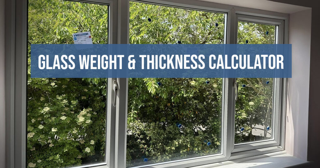 Glass Weight & Thickness Calculator